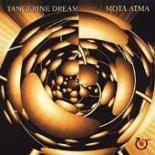 Tangerine Dream : Mota Atma